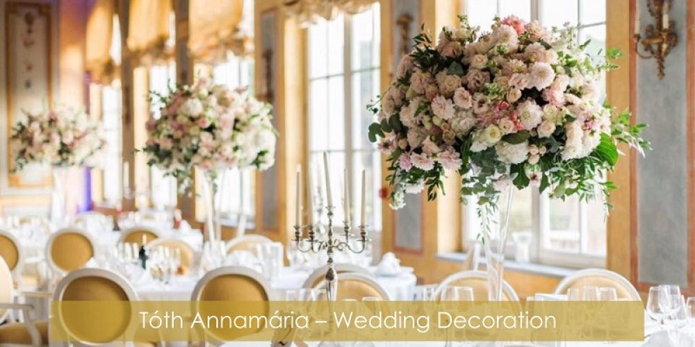 Tóth Annamária – Wedding Decoration